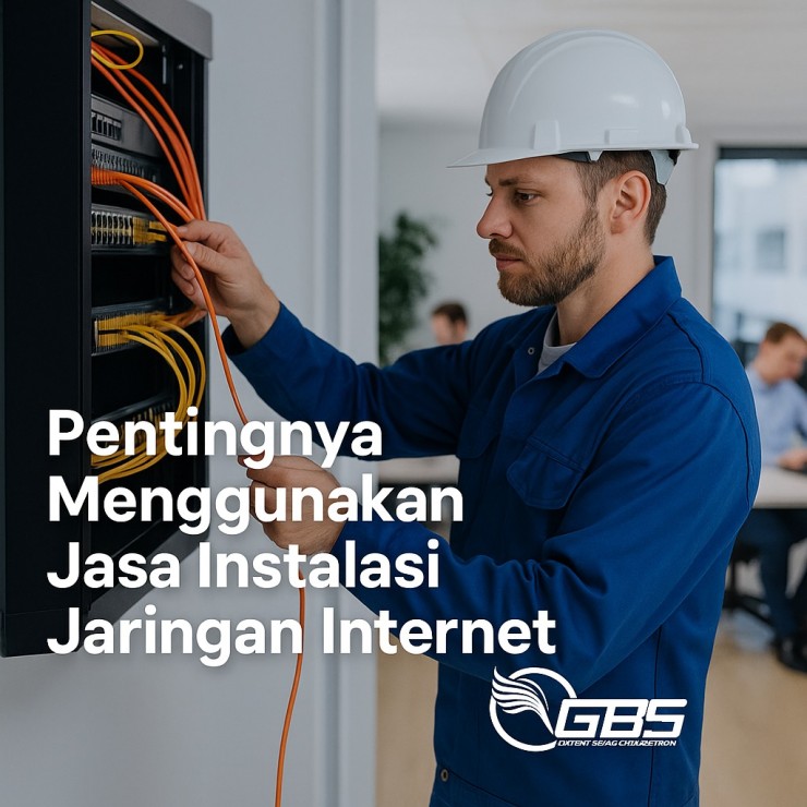 Pentingnya Menggunakan Jasa Instalasi Jaringan Internet yang Profesional dan Terpercaya