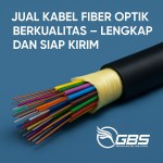 Jual Kabel Fiber Optik Berkualitas